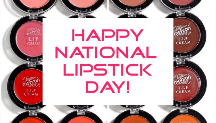National Lipstick Day; what shades should you stock up!